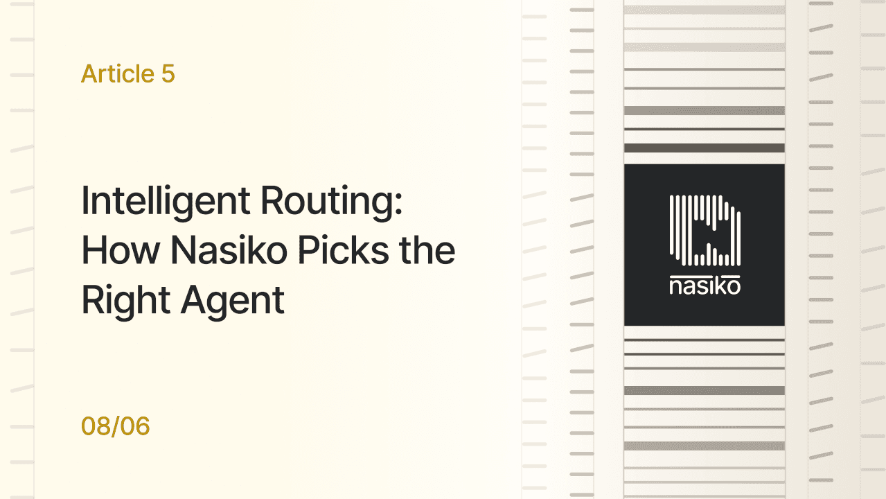 Cover card for “Intelligent Routing: How Nasiko Picks the Right Agent”: Article 5 in the series, a cream panel with the dark Nasiko barcode mark.