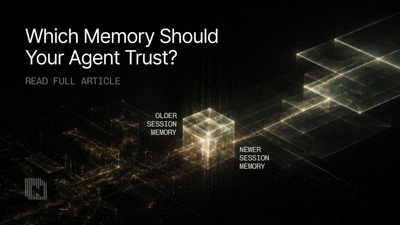 Cover art for “Which Memory Should Your Agent Trust?”: a glowing glass cube on a dark wireframe plain, labelled older session memory and newer session memory.